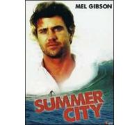 Summer City, un'estate di fuoco
