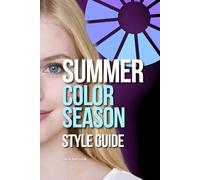 Summer Color Season Style: Essential Pocket Guide: (Light Summer, Cool Summer, Soft Summer, Deep Summer, Bright Summer)