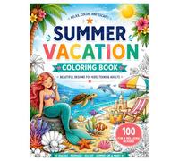 Summer Coloring Book: Beach Scenes, Ocean & Tropical Paradise Designs for Kids and Adults: Easy Bold Coloring Pages with Mermaid, Sea Creatures & Vacation Themes for Relaxation and Fun