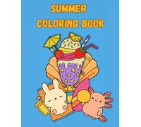 Summer Coloring Book: Bold and easy pictures for adults and kids full of summer vibes and cute animals!
