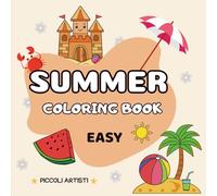 SUMMER COLORING BOOK EASY: Libro da colorare estate FACILE con disegni grossi - Pagine singole e salvacolore.