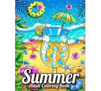 Summer coloring Book For Adults: 50+ Simple, Easy, and Fun Summer-Themed Coloring Pages for Adults and Seniors with Large Print Designs
