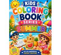 Summer Coloring Book for Kids Ages 3-6: A Cute Summer Activity Book with Easy Coloring Pages Featuring Sandcastles, Popsicles, Flip-Flops, Tropical ... | Perfect Gift for Boys & Girls Ages 3-6