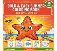Summer Coloring Book for Kids: Bold and Easy Designs for Ages 4-8 - 50 Fun Beach, Animals and Sunshine Pages for Toddlers and Preschoolers