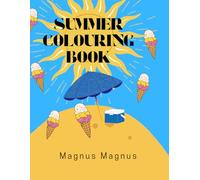 Summer Coloring Book for Toddlers Ages 2+ | Easy and Fun Summer Activities for Boys & Girls | Big Bold Images of Sunshine, Ice Cream, Beach, and More