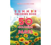 Summer coloring book: Kids coloring pages | 6 X 9 | 50 Pages | Summer | Simple and fun | Easy | Animals | Fun | Forest | Beach | Vacations