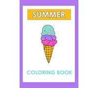 Summer Coloring Book: Simple coloring book for kiddos