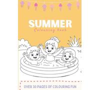 Summer Colouring Book: A black and white activity book filled with sunny adventures, outdoor fun and more