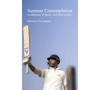 Summer Contemplation: a collection of poetry and short stories: 33