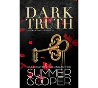 Summer Cooper Dark Truth (Tascabile) Dark Desires