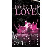 Summer Cooper Twisted Love (Copertina rigida) Twisted Intentions (Hardback)