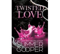 Summer Cooper Twisted Love (Tascabile) Twisted Intentions