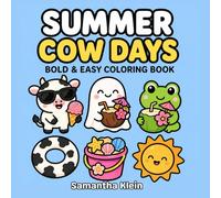 Summer Cow Days: Cozy Bold & Easy Coloring Book for Kids and Adults