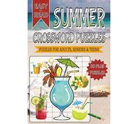 Summer Crossword Puzzles: Crossword with Easy to Read Print about Summer and Other Related Items | 6x9 inches, 120 pages | 50+ Puzzles... Gifts for Vacations, Holidays and Free Times