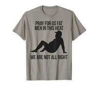 Summer Dad Humor prega per noi uomini grassi con questo caldo Maglietta