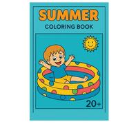 Summer Days: A Fun-Filled Coloring Book for Kids Ages: 20 Summer-Themed Coloring Pages with Beaches, Nature, Camping, Pool Parties, and More!