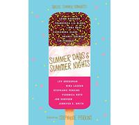Summer Days and Summer Nights: Twelve Summer Romances [Lingua inglese]