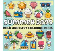 Summer Days Bold & Easy Coloring Book: Sweet and Simple Designs, Perfect Gift for Summer
