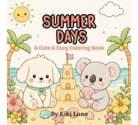 Summer Days: Cute & Cozy Coloring Book