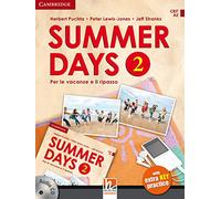 Summer days. Level 2. Per le vacanze e il ripasso. Per la Scuola media. Con CD Audio. Con app
