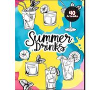 SUMMER DRINKS: A Sketchbook of Summer Refreshments