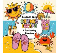Summer Escape A Fun Coloring Adventure: Tropical vibes ocean fun and sunny escapes for relaxation mindfulness and creativity suitable for all age groups