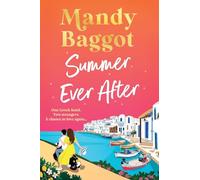 Summer Ever After: A BRAND NEW desperately romantic, escapist read from Mandy Baggot for 2026