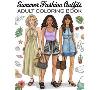 Summer Fashion Coloring Book for Adults: 65 Clean Line Art Illustration Pages for Inspiration and Relaxation