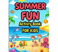Summer Fun Activity Book for Kids