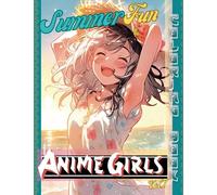 Summer Fun Anime Girls Coloring Book Vol 1
