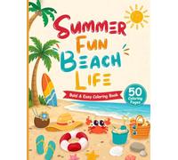 Summer Fun Beach Life: Bold & Easy Summer Coloring Book for All Ages