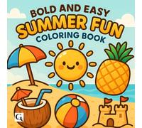 Summer Fun: Bold and Easy Relaxing Coloring Book for all ages , travel size 6x6 for on the go Coloring