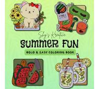 Summer Fun: Bold & Easy Coloring Book: A Relaxing and Therapeutic Coloring Experience with Playful Summer Themed Illustrations