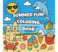 Summer Fun Coloring Book: 101 Relaxing and Whimsical Designs for a Creative Summer: A Delightful Collection of Summer-Themed Illustrations to Color and Enjoy All Season Long