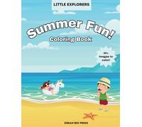 Summer Fun! Coloring Book: Creative Fun, Easy, Bold, 8x5x11