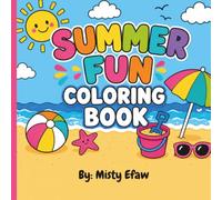 Summer Fun Coloring Book: Easy & Fun Bold and Simple Coloring Book Designs for Kids, Teens & Adults | Beach Days, Sandcastles, Sailboats, Summer Treats, Tropical Scenes & More!