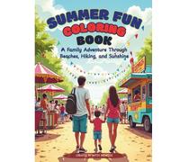 Summer Fun Coloring Book For Kids, Teens & Adults: Easy Summer Scenes with Beaches & Hiking Adventures