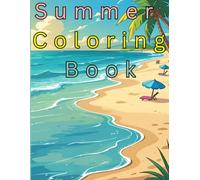 Summer Fun Coloring Book: Simple but Cute Coloring Pages for Any Age