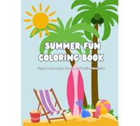 Summer Fun Coloring Book: Sunny Beach Days, Ice Cream, and Vacation Adventures