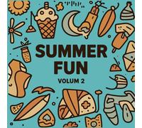 Summer Fun Coloring Book Vol. 2: Relaxing Minimalist Designs for Summer Vibes