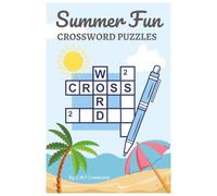 Summer Fun CROSSWORD PUZZLES: Crossword Puzzles with Easy to Read Print about Summer,Beach,Fishing and More | 6x9 inches, 120 pages | 50+ Puzzles... Vacations, Holidays and Relaxation