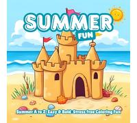 Summer fun: Kids coloring summer coloring book A-Z: This fun and creative coloring book is packed with easy-to-color pages designed just for kids! ... young artists to explore their imagination!