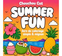Summer Fun: Livre de coloriage simple et mignon