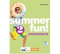 Summer fun! Per la Scuola media. Con espansione online (Vol. 2)