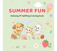 Summer Fun: Relaxing & Uplifting Coloring Book
