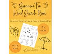 Summer Fun Word Search Book: 100 Summer-Themed Word Search Puzzles for Relaxation & Fun