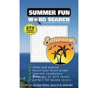 Summer Fun Word Search: Easy to read word searches about Summer Fun - Beach words, picnics, outdoor adventures and more! 270 hidden words, solutions included!