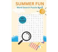 Summer Fun Word Search Puzzle Book: Beach & Vacation-Themed Puzzles for Adults, Teens, and Seniors, Relaxing Word Finds for Summer Lovers
