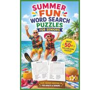 SUMMER FUN WORD SEARCH PUZZLE BOOK FOR SENIORS: 50+ Easy-to-Read Puzzles in a Word Find Book About Vacations, Sightseeing, Beach Fun & Outdoor ... for Memory Improvement, Downtime & Travel.