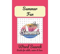 Summer Fun Word Search Puzzle Book: Word Searches with Easy to Read Print about Summer, Vacation, Outdoors and More | 6x9 inches, 110 pages | 50+ Puzzles...Gift for Holidays, Vacation and Free Times